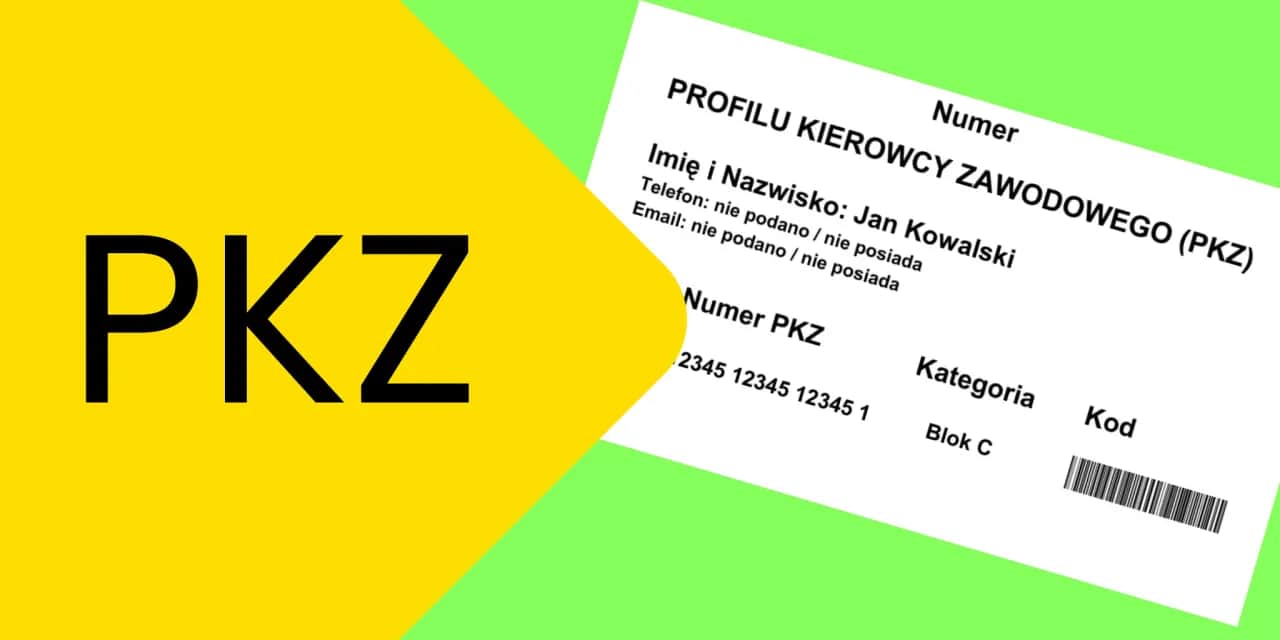 PKZ: Jak uzyskać Profil Kierowcy Zawodowego? Dokumenty i poradnik