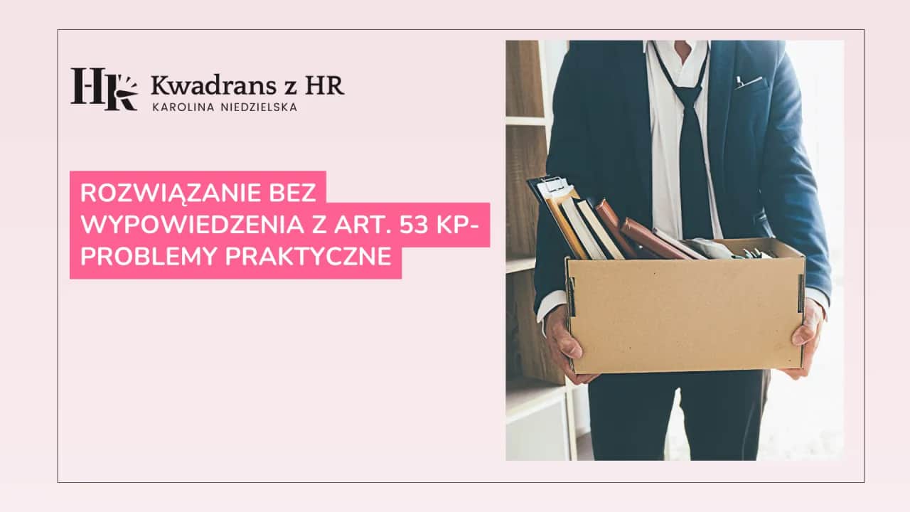 Zwolnienie na świadczeniu rehabilitacyjnym: Ochrona czy ryzyko? Art. 53 KP